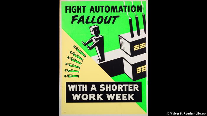 Plakat mit Roboter und Schriftzug: Fight Automation Fallout with a shorter work week © Walter P. Reuther Library, Archives of Labour and Urban Affairs, Walter P. Reuther Library)